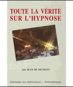 Toute la vérité sur l’hypnose