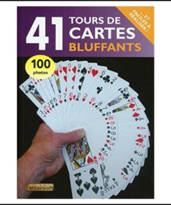 41 tours de cartes bluffants