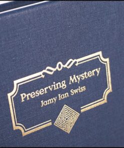 Preserving Mystery