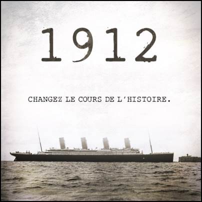 1912, Changez le cours de l'histoire