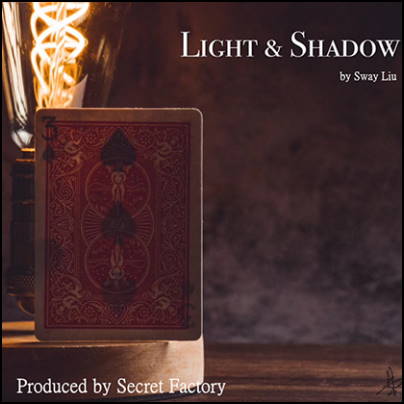 Light and shadow - Sway Liu - Secret Factory