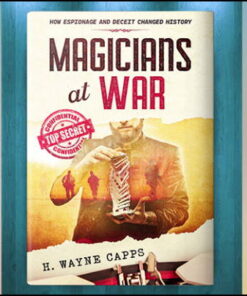 Magicians at War - H Wayne Capps