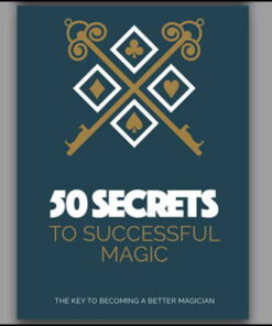 50 Secrets to Successful Magic