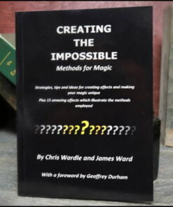 Creating the impossible - Chris Wardle - James Ward