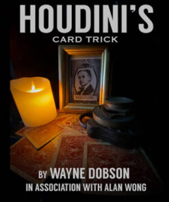 Houdini's card trick Wayne Dobson Alan Wong