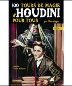 100 tour de magie houdini dunninger