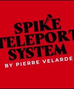 5417-spike-teleport-system-pierre-velarde