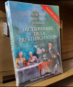 Dictionnaire de la prestidigitation (nouvelle édition)
