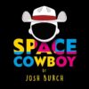 6618-Space-cowboy-Josh-Burch