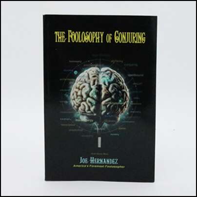 6783-The-Foolosophy-of-Conjuring-Joe-Hernandez