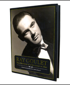 Ray Goulet-Recollections of a Renaissance Man