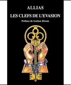Les clefs de l'évasion