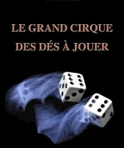 Le grand cirque des dés à jouer