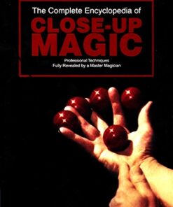 The Complete Encyclopedia of Close-Up Magic